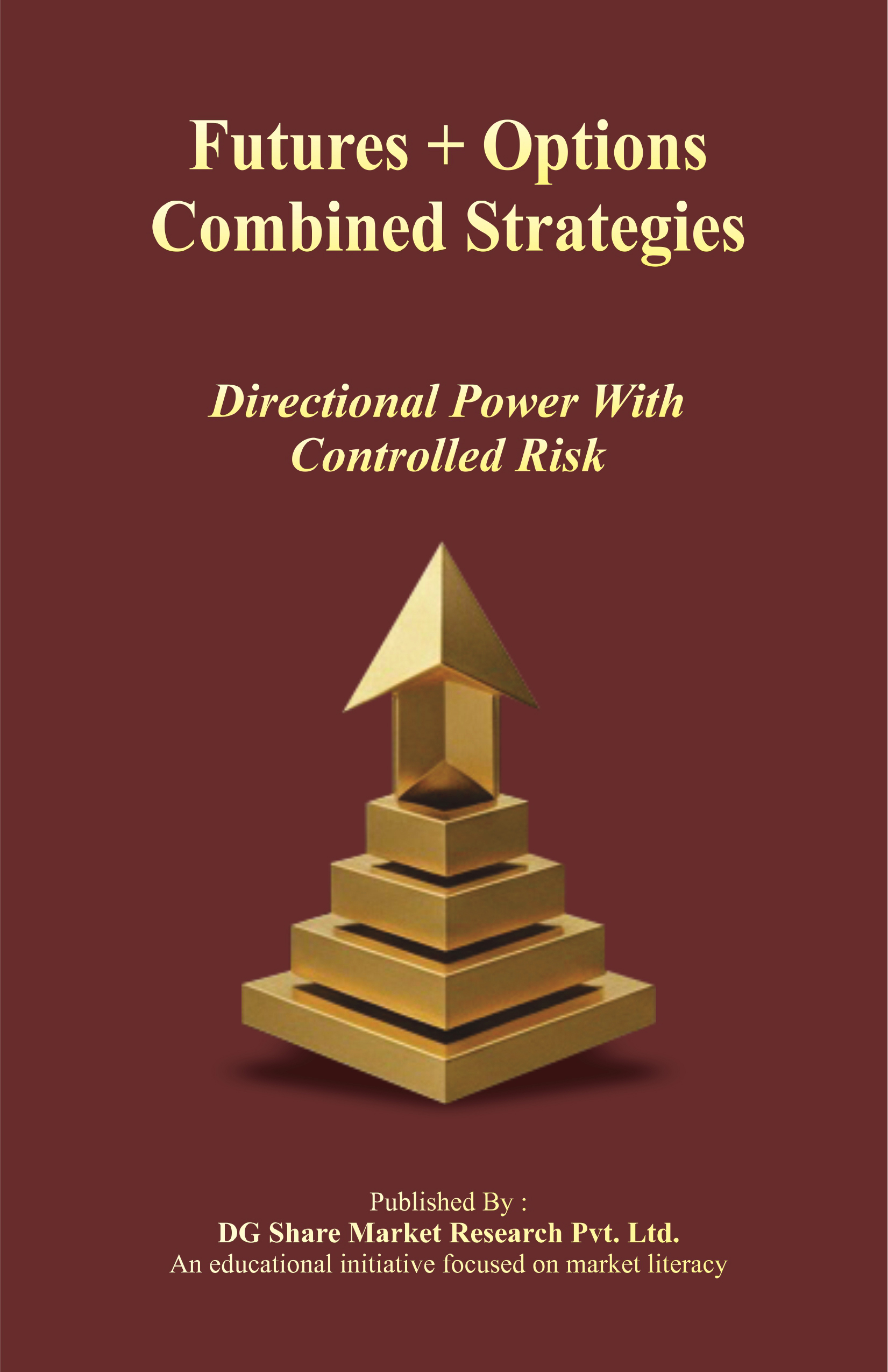 Futures + Options Combined Strategies